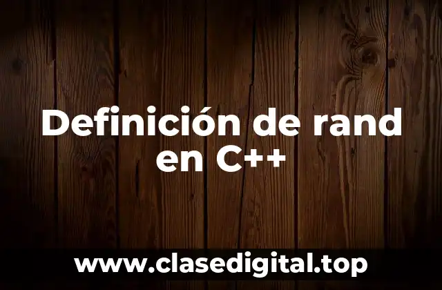 Definición de rand en C++