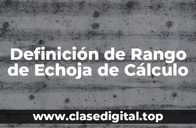 Definición de Rango de Echoja de Cálculo