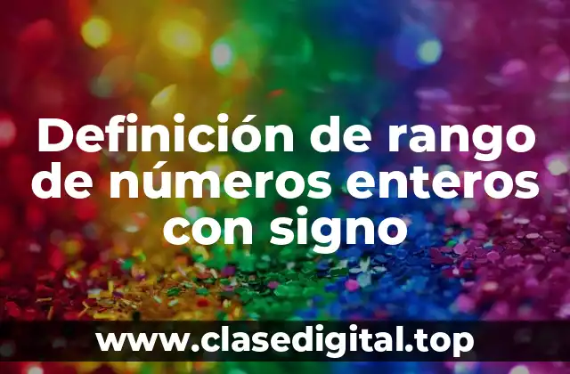 Definición de rango de números enteros con signo