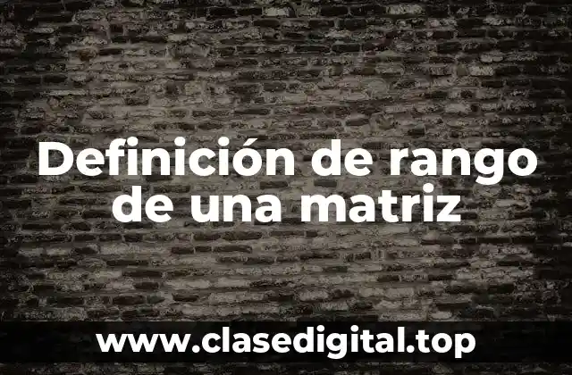 Definición de rango de una matriz