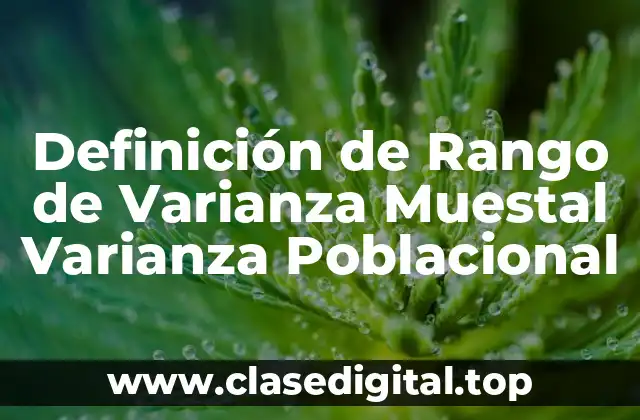Definición de Rango de Varianza Muestal Varianza Poblacional