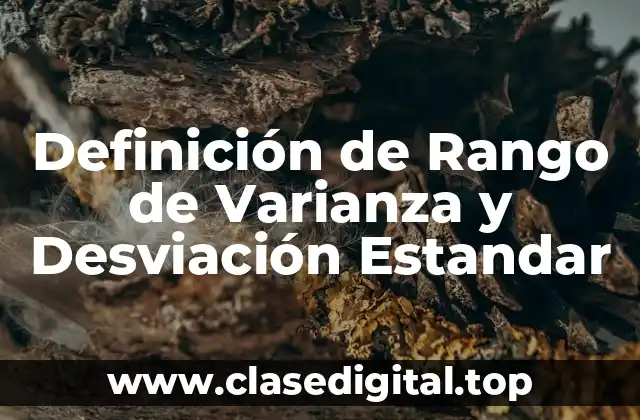 Definición de Rango de Varianza y Desviación Estandar