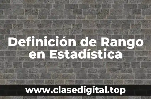 Definición de Rango en Estadística