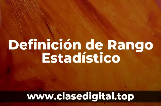 Definición de Rango Estadístico