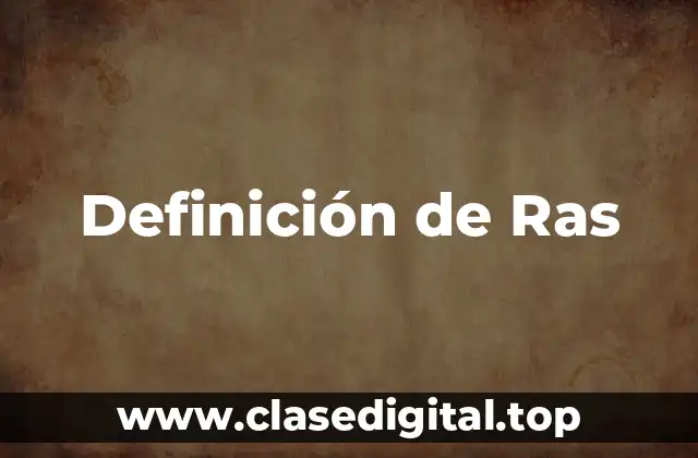 Definición de Ras