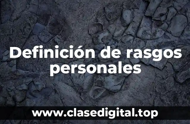 Definición de rasgos personales