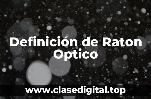 Definición de Raton Optico