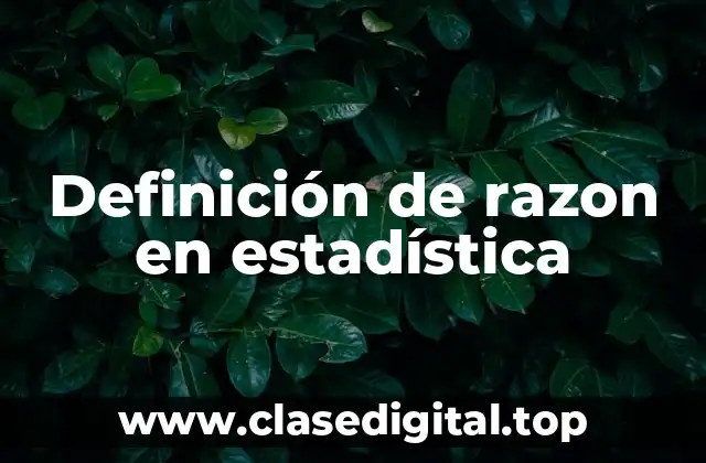 Definición de razon en estadística