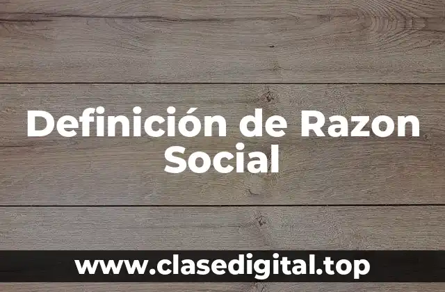 Definición de Razon Social