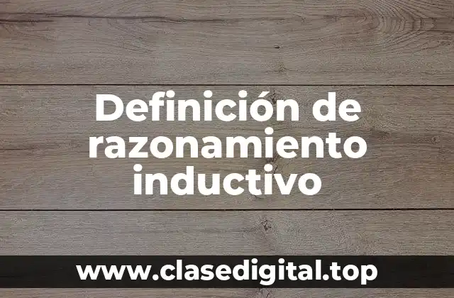 Ejemplos de razonamiento inductivo