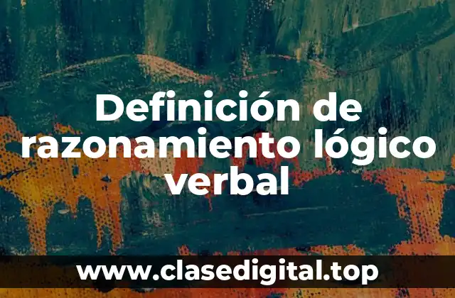 Ejemplos de razonamiento lógico verbal