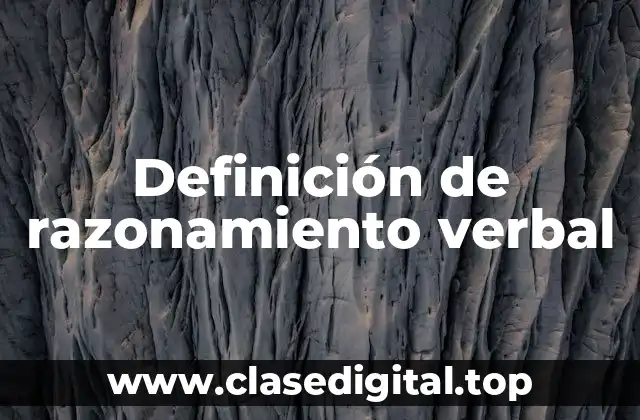 Definición de razonamiento verbal