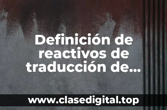 Definición de reactivos de traducción de interpretación y de extrapolación