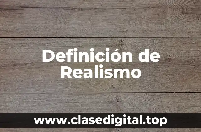 Definición de Realismo