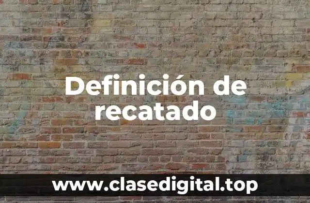 Ejemplos de recatado