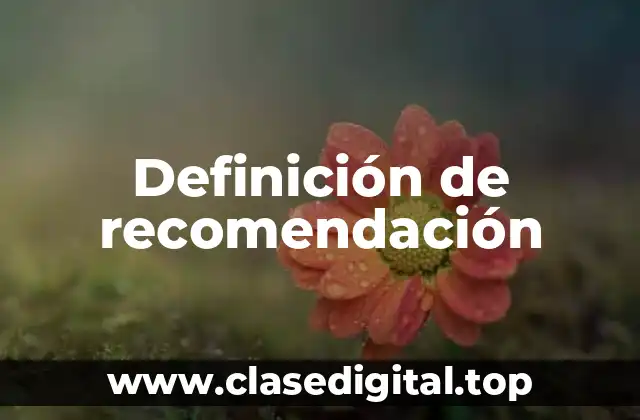 Definición de recomendación