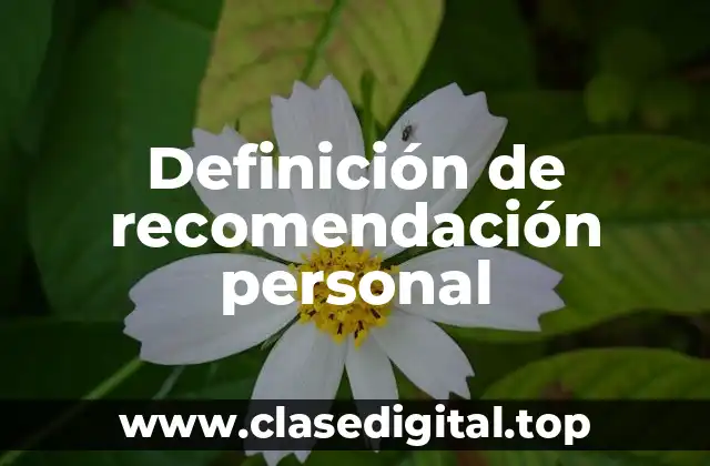 Definición de recomendación personal