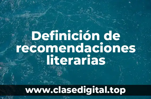 Ejemplos de recomendaciones literarias