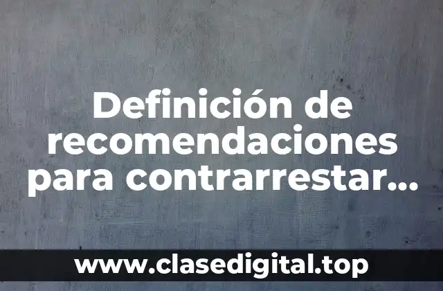 Definición de recomendaciones para contrarrestar los problemas sociales