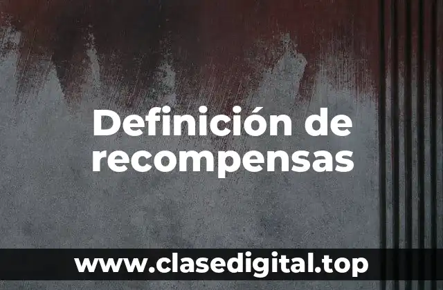 Definición de recompensas