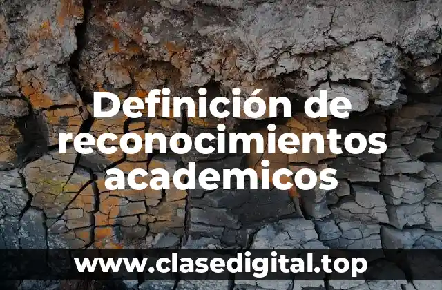 Ejemplos de reconocimientos académicos