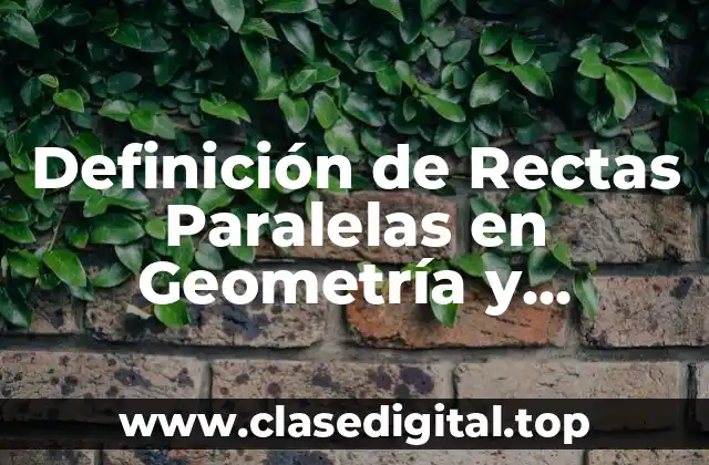 Definición técnica de recta paralela