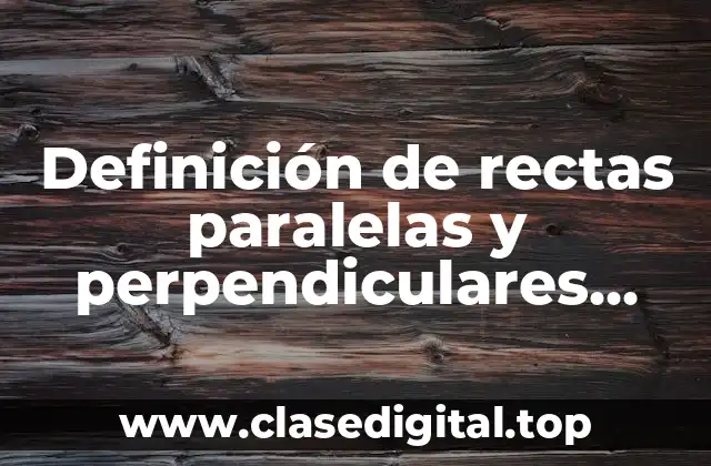 Definición técnica de recta paralela