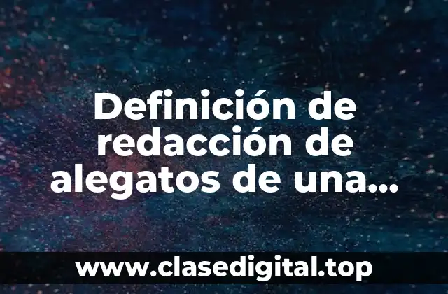 Ejemplos de redacción de alegatos de una demanda de divorcio