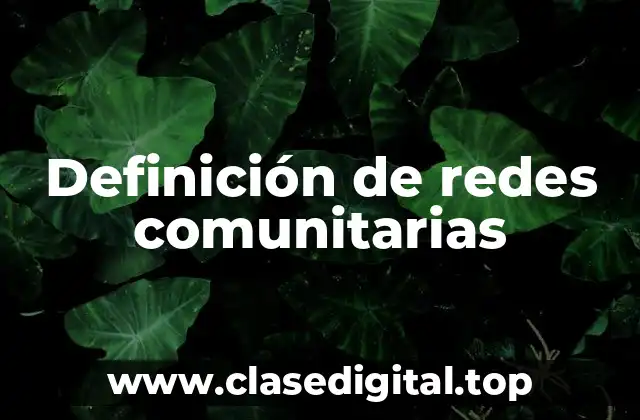 Ejemplos de redes comunitarias