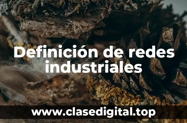Definición de redes industriales