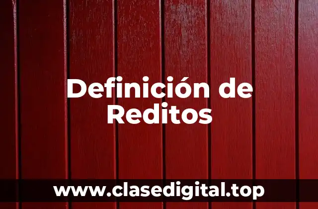 Definición de Reditos