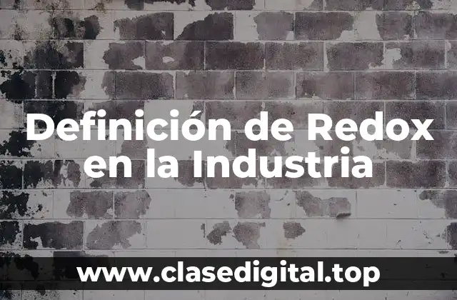 Definición de Redox en la Industria