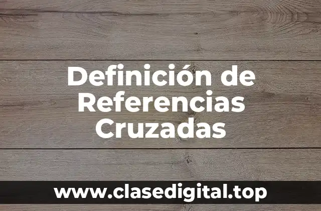 Definición de Referencias Cruzadas