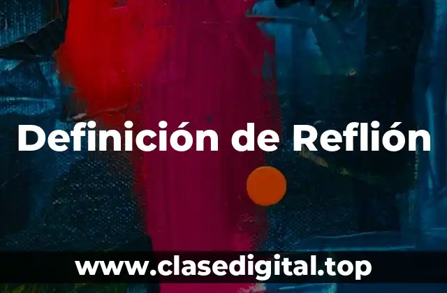 Definición de Reflión