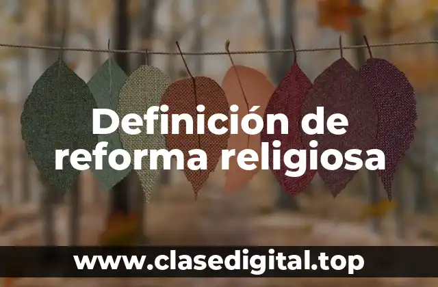 Definición de reforma religiosa