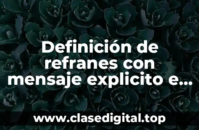 Definición de refranes con mensaje explicito e implicito