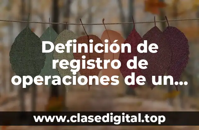 Definición de registro de operaciones de un ente público