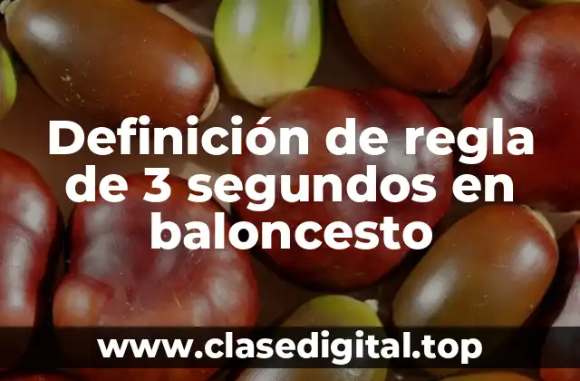 Definición de regla de 3 segundos en baloncesto