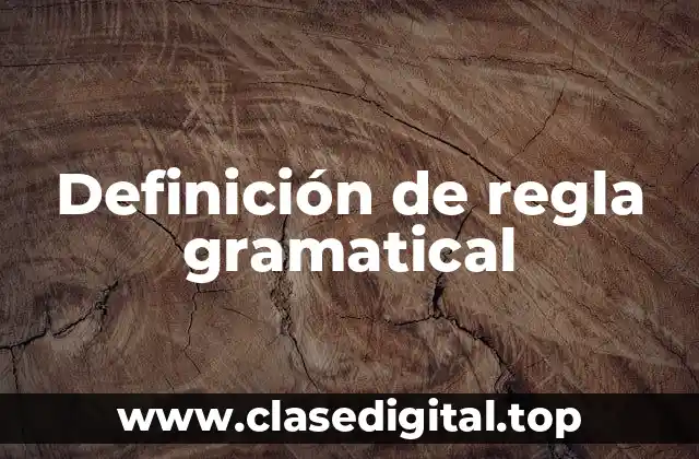 Ejemplos de regla gramatical