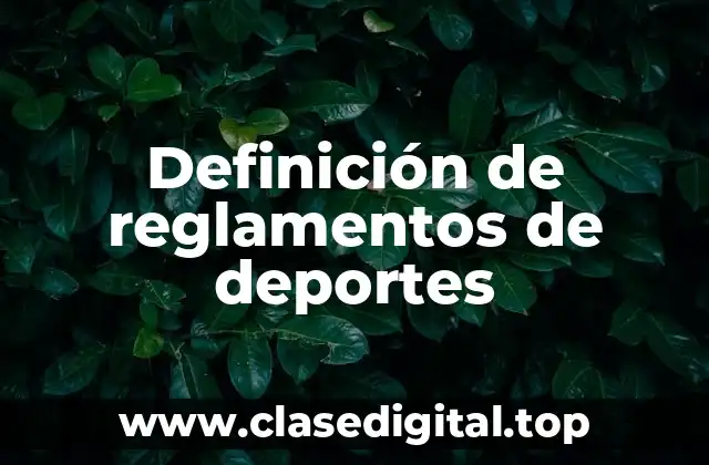 Definición de reglamentos de deportes