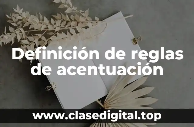 Definición de reglas de acentuación