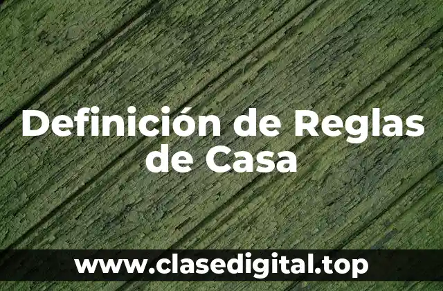 Definición de Reglas de Casa