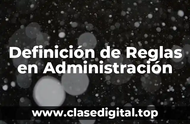 Definición de Reglas en Administración