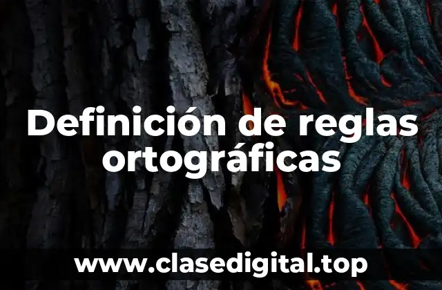 Definición de reglas ortográficas