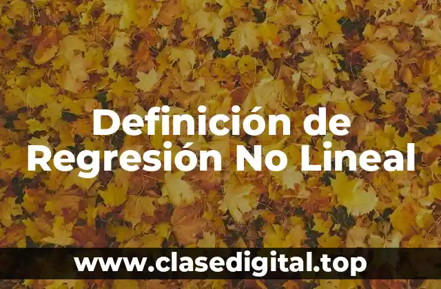 Definición de Regresión No Lineal