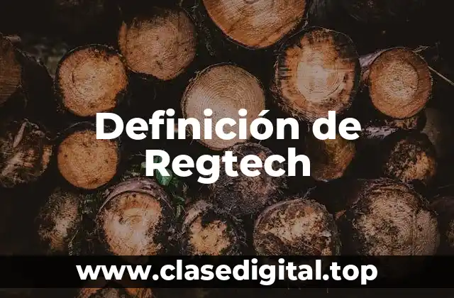 Definición de Regtech