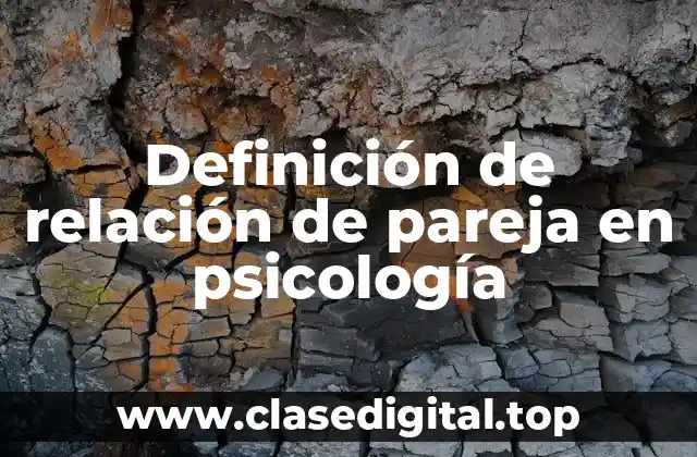 Definición técnica de relación de pareja