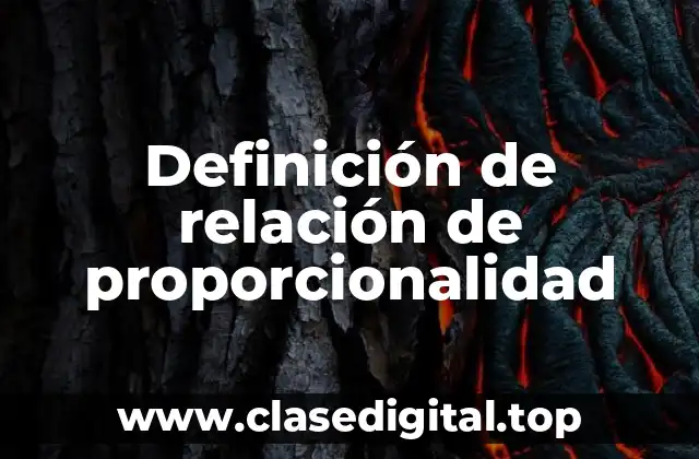 Definición de relación de proporcionalidad