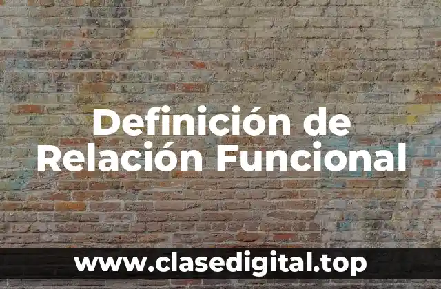 Definición de Relación Funcional