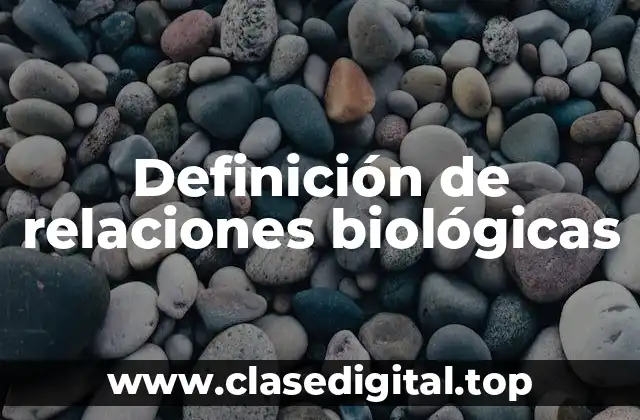 Definición de relaciones biológicas